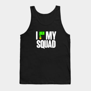 I Love My Squad Tank Top